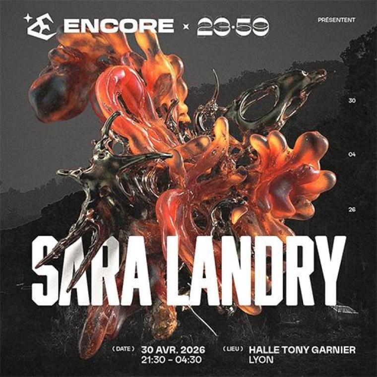 NUIT ENCORE X 23:59 : SARA LANDRY